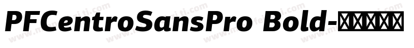 PFCentroSansPro Bold字体转换